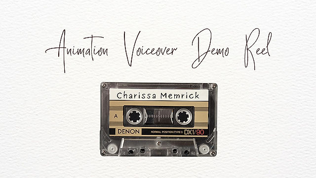 Animation Voiceover Demo Reel | Charissa Memrick